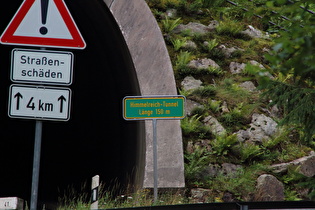 … Himmelreich-Tunnels, mit einladender Beschilderung